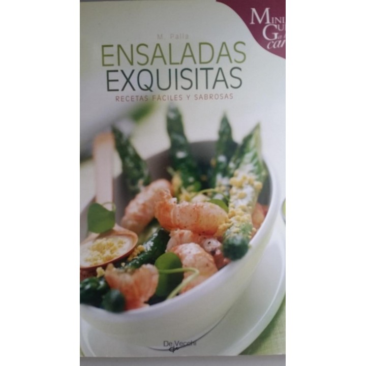 ENSALADAS EXQUISITAS. RECETAS FÁCILES Y SABROSAS
